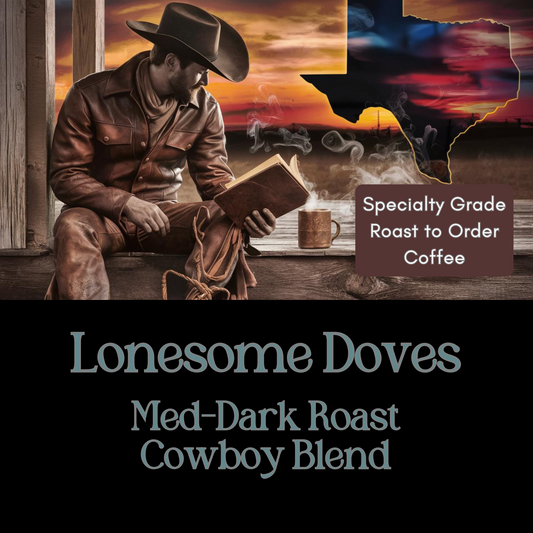 Lonesome Doves Cowboy Blend